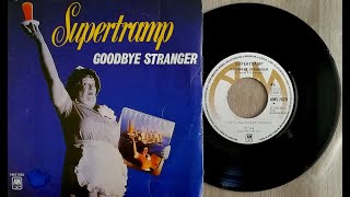 1979  Supertramp  Goodbye Stranger  Vinyle 45T 7 INCH HQ AUDIO [upl. by Nwotna]