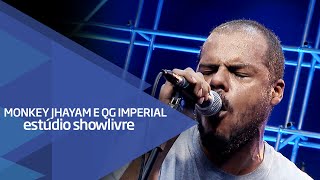 quotCidade cinzaquot  Monkey Jhayam e QG Imperial no Estúdio Showlivre 2016 [upl. by Unhsiv]