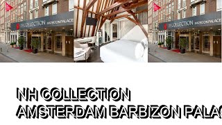 NH Collection Amsterdam Barbizon Palace [upl. by Navert]