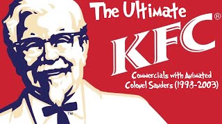 PLEASE DON’T BLOCK THIS Ultimate KFC Commercials w Animated Colonel Sanders 1998  2003 [upl. by Neelloc650]