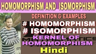 HOMOMORPHISM AND ISOMORPHISM OF GROUP IN HINDI  HOMOMORPHISM EXAMPLES  KERNEL OF HOMOMORPHISM 🔥 [upl. by Renelle394]