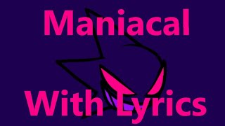 Maniacal  FNF Lyrics [upl. by Auot]