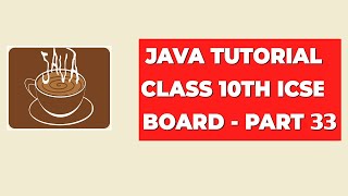 Loop Unsolved Question  Java Tutorial Class 10th ICSE Board  Part 33 [upl. by Adnwahsal221]