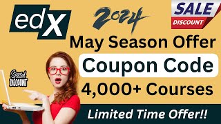 edX Coupon Code 2024  edX Discount for 4000 Online Courses May 2024 [upl. by Asiral]