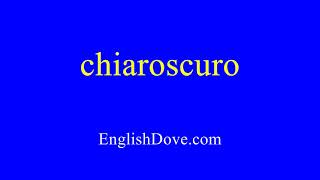 How to pronounce chiaroscuro in American English [upl. by Llerred91]