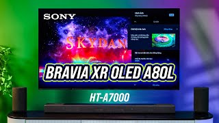 Trải nghiệm TV Sony BRAVIA XR OLED A80L cùng loa thanh HT A7000 [upl. by Fran]