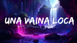 Fuego  Una Vaina Loca LetraLyrics  Lyrics World [upl. by Anyt584]