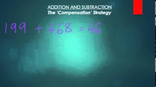 Addition and Subtraction The Compensation Strategy [upl. by Howard643]