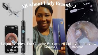 All About Lady Brandy J  amazonfinds Leiput Wireless Ear Cleaner W Camera Unboxing  Review [upl. by Ennalorac]