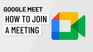 Google Meet How to Join a Meeting [upl. by Noivart]