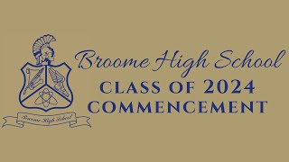 Broome High School Commencement 2024 [upl. by Anal]