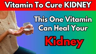 This Vitamin Stops Proteinuria Quickly And Repair or Heal KIDNEY Fast Stay Healthy [upl. by Luis]