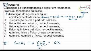 Classifique as transformações a seguir em fenômenos físicos ou fenômenos químicos [upl. by Atiras910]