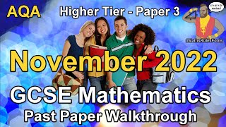 AQA GCSE Maths November 2022 Paper 3 Higher Tier Past Paper Walkthrough [upl. by Tailor453]