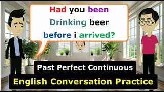 Talking About The Past  English Grammar Lesson Past Perfect Continuous  English Conversation [upl. by Attenyw]