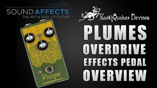 Earthquaker Devices Plumes Overdrive Overview  Pedal Demo Video [upl. by Nosahc]