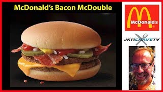 McDonalds Bacon McDouble 2 Dollar Menu Item Taste Test Review 🍔  JKMCraveTV [upl. by Acnoib]