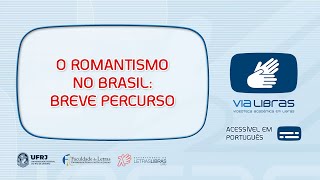 O Romantismo no Brasil  Breve Percurso [upl. by Earb]