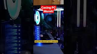 Casing PC Gaming Murah nkchannel vgagamingmurah pcgamingmurah [upl. by Patterson]