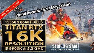 Serious Sam Siberian Mayhem  16K UHD  16K benchmark15360x8640 pixels  Titan RTX  16K gaming [upl. by Acinomad]