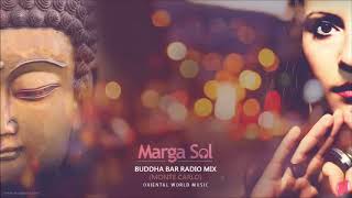 Buddha Bar Radio Monte Carlo DJ MIX by Marga Sol  Oriental World Music [upl. by Gwen]