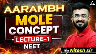 Mole Concept Lec 1  Aarambh Series  Class 11 NEET 2025  Nitesh Devnani [upl. by Miza470]