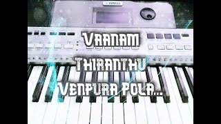 Vaanam Thiranthu Venpura Pola song in keyboard [upl. by Retsof]