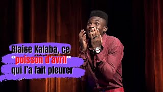 Blaise Kalaba ce ‘’poisson d’avril’’ qui l’a fait pleurer [upl. by Elyak]