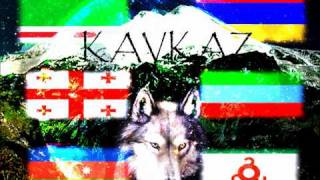 KAVKAZ KAVKAZ CAUCASE КАВКАЗ [upl. by Salvidor]