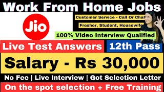 Jio Hiring  Live Test Answers  Work From Home  12th Pass  No Interview  Online Job  Jobs [upl. by Naivad62]