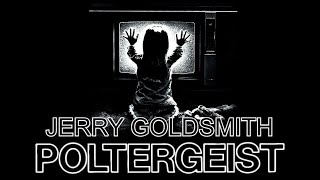 Poltergeist  Soundtrack Suite Jerry Goldsmith [upl. by Ishmael]