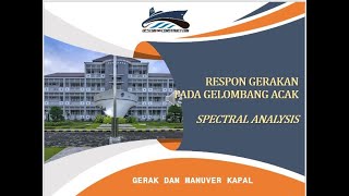 Analisis Spektral Gerakan Kapal Seakeeping [upl. by Aural]