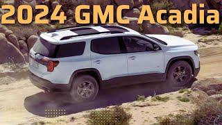 2024 GMC Acadia  NextGen 2024 GMC Acadia  Review [upl. by Kari206]