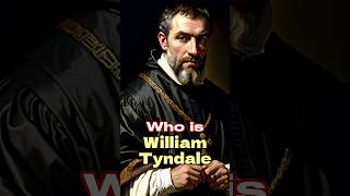 Who is William Tyndale [upl. by Yovonnda]