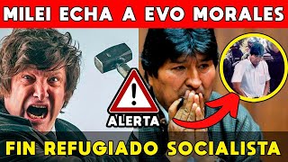 MILEI ECHA A EVO MORALES DE UNA PATADA 🚨 FIN ESTATUS REFUGIADO “DICTADOR SOCIALISTA [upl. by Karmen]