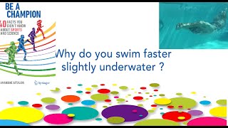 Why do you swim faster slightly underwater [upl. by Eniamraj565]