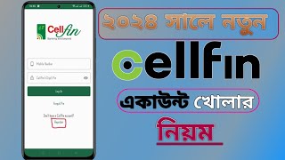 সেলফিন একাউন্ট খোলার নিয়ম  Cellfin Account Open  Registration 2024  Cellfin account 2024 uk [upl. by Yolande]