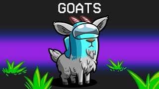 We Are GOATS in Among Us [upl. by Aloap959]