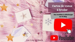 🌟 🧵 Comment broder une carte de voeux  Carte de voeux 2021  Les Créa de Marie🌟 🧵 [upl. by Tniassuot]