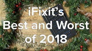 iFixits Best and Worst Devices of 2018 [upl. by Junno]