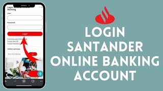 Santander Login How to Sign in to Santander Online Banking Account 2024 [upl. by Zaid]