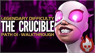 The Crucible  Legendary Difficulty  Path 01  Full Walkthrough amp Guide  Gwenperion  Gwenmaster [upl. by Ahsennod]