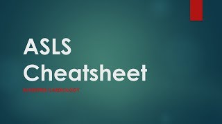 ASLS Cheatsheet [upl. by Llechtim295]