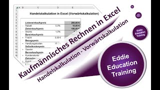 Vorwärtskalkulation ① ● Handelskalkulation in Excel von Eddie Education Training [upl. by Hafeetal463]