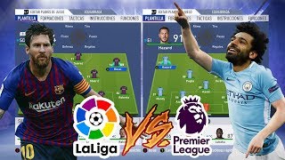 EQUIPO LA LIGA VS EQUIPO PREMIER LEAGUE  Experimentos Fifa 19 [upl. by Marigolde515]