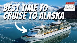 The Best Time of Year to Take an Alaska Cruise  When Should I Cruise to Alaska [upl. by Nottarts]