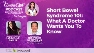 Short Bowel Syndrome 101 What A Doctor Wants You To Know [upl. by Ahtel804]