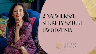 2 największe sekrety SZTUKI UWODZENIA [upl. by Gnat]