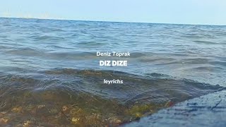 Deniz Toprak  Diz Dize [upl. by Idoux184]