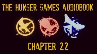 Hunger Games Audiobook Chapter 22 [upl. by Brett]